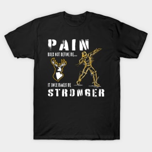 Pain Makes me Stronger - Shot Put T-Shirt